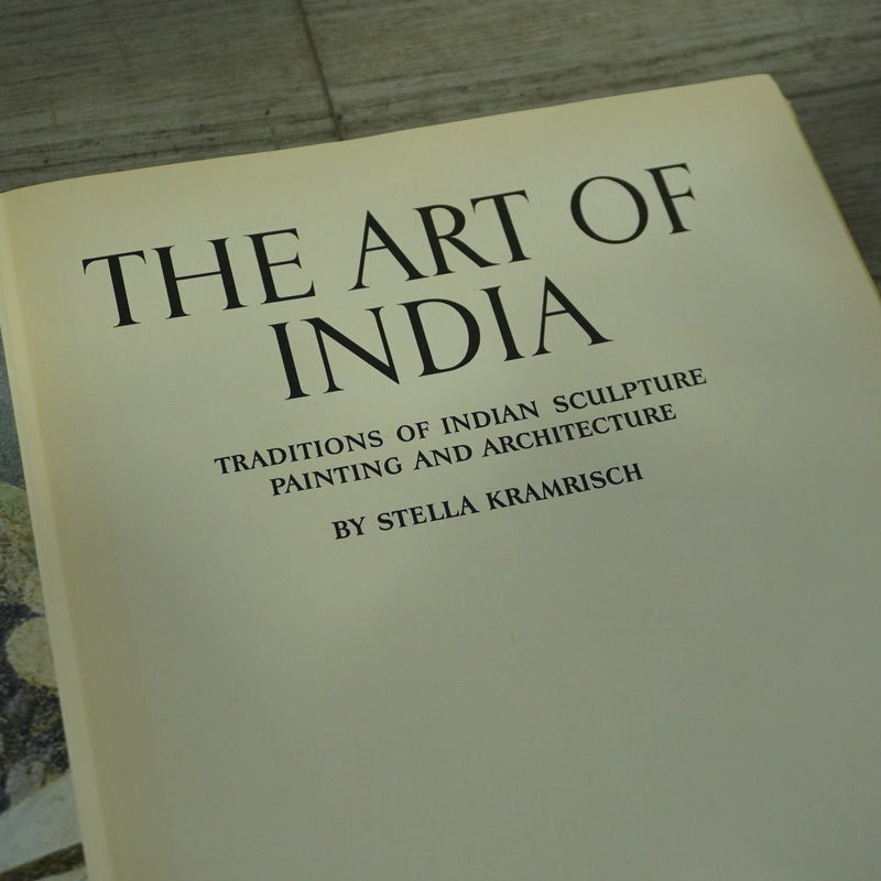 The Art Of India Through The Ages by Stella Kramrisch 1955